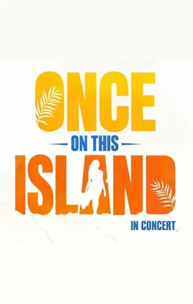Once on This Island in Concert
