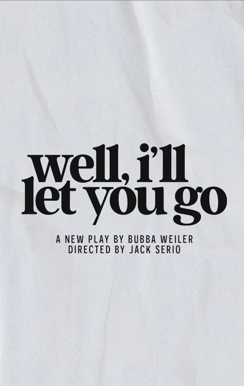 Well, I'll Let You Go