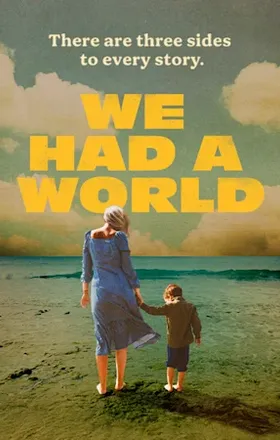 We Had a World