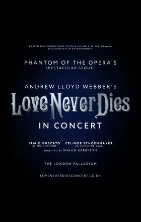 Love Never Dies in Concert
