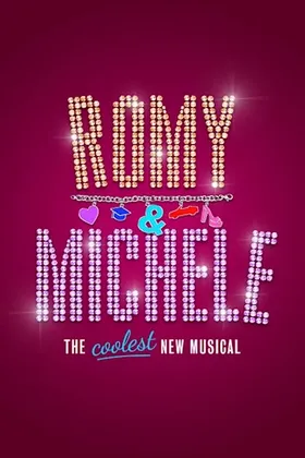 Romy & Michele: The Musical
