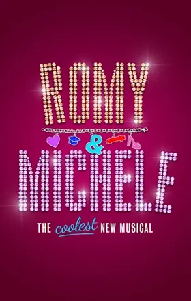Romy & Michele: The Musical