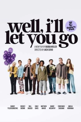 Poster for Well, I'll Let You Go